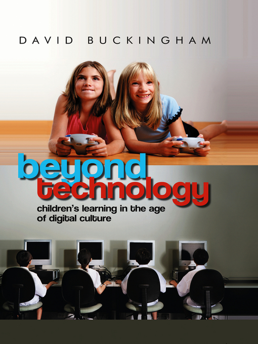Title details for Beyond Technology by David Buckingham - Available